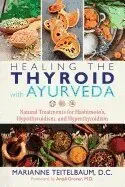 Healing the Thyroid with Ayurveda