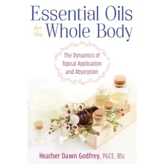 Essential Oils for the Whole Body