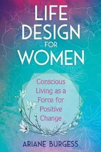Life Design for Women