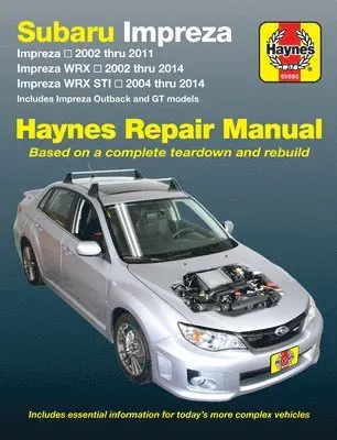Subaru Impreza (02-11), Impreza WRX (02-14) & Impreza WRX STI (04-14) inc. Impreza Outback & GT Models USA