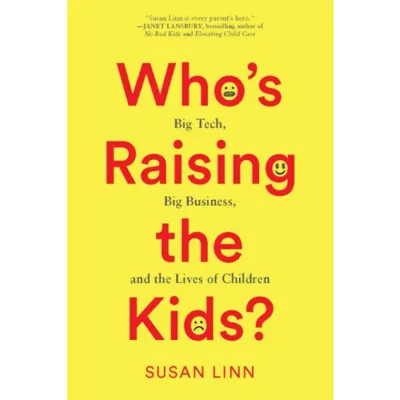 Who's Raising the Kids?