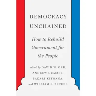 Democracy Unchained