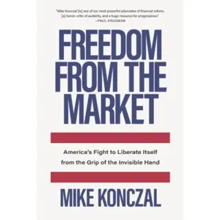 Freedom From the Market