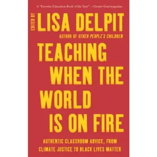 Teaching When the World Is on Fire