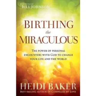 Birthing the Miraculous