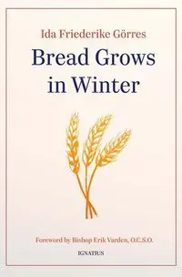 Bread Grows in Winter