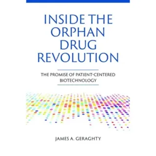 Inside the Orphan Drug Revolution