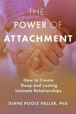 The Power of Attachment