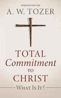 Total Commitment to Christ