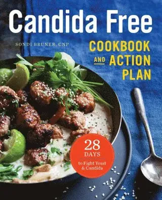 Candida Free Cookbook and Action Plan