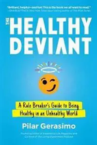 The Healthy Deviant