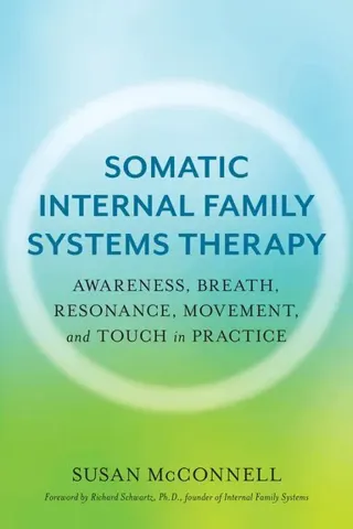 Somatic Internal Family Systems Therapy