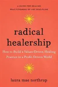 Radical Healership