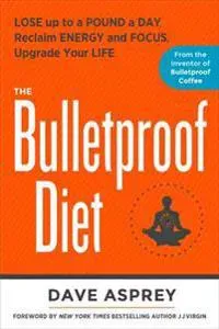 The Bulletproof Diet