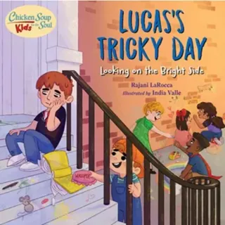 Chicken Soup For the Soul KIDS: Lucas's Tricky Day