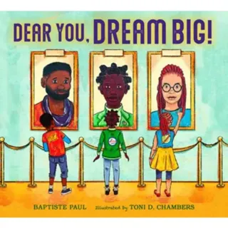 Dear You, Dream Big!