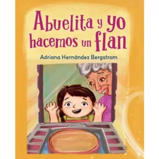 Abuelita y yo hacemos flan