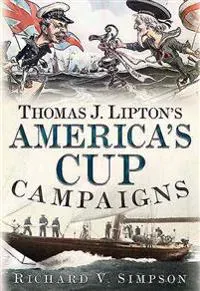 Thomas J. Lipton's America's Cup Campaigns