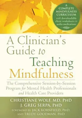 A Clinician's Guide to Teaching Mindfulness