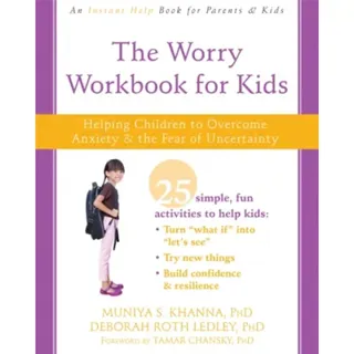 The Worry Workbook for Kids