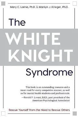 White Knight Syndrome