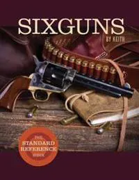 Sixguns by Keith