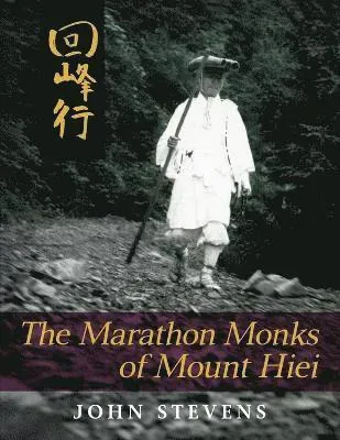 The Marathon Monks of Mount Hiei