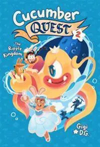 Cucumber Quest: The Ripple Kingdom