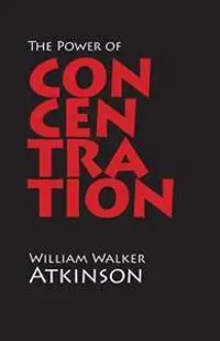 The Power of Concentration