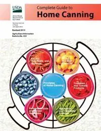 Complete Guide to Home Canning