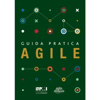 Guida pratica Agile (Italian edition of Agile practice guide)