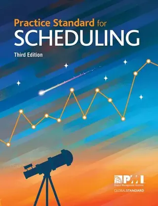 Practice Standard for Scheduling - Third Edition