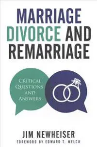Marriage, Divorce, And Remarriage