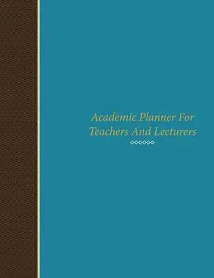 Academic Planner for Teachers and Lecturers