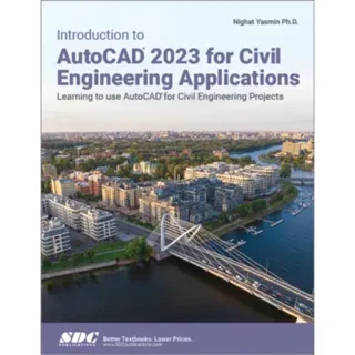 Introduction to AutoCAD 2023 for Civil Engineering Applications
