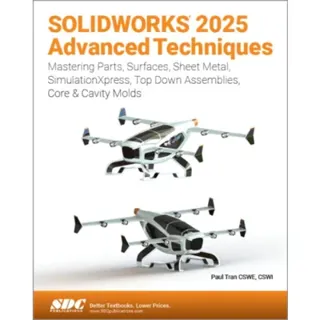 SOLIDWORKS 2025 Advanced Techniques