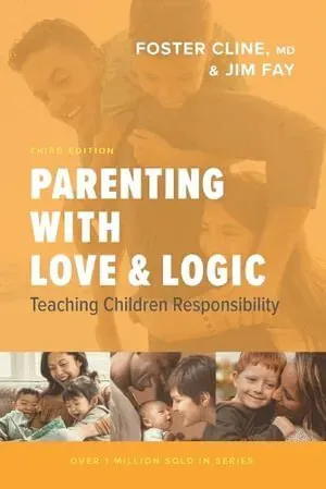 Parenting with Love and Logic