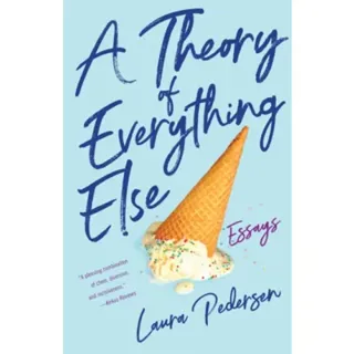 A Theory of Everything Else