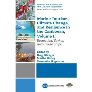 Marine Tourism, Climate Change, and Resilience in the Caribbean, Volume II