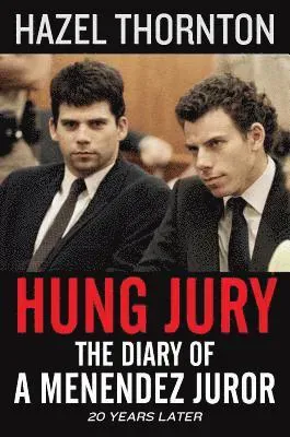 Hung Jury: The Diary of a Menendez Juror