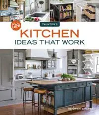 All New Kitchen Ideas that Work