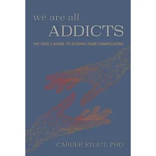 We Are All Addicts