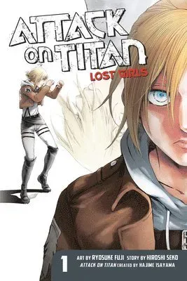 Attack On Titan: Lost Girls The Manga 1