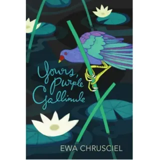 Yours, Purple Gallinule