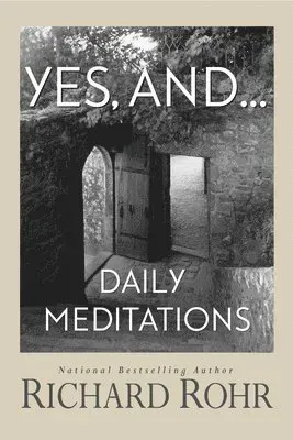 Yes, And: Daily Meditations