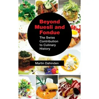 Beyond Muesli and Fondue