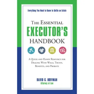 The Essential Executor's Handbook