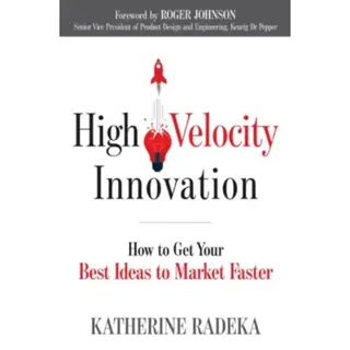 High Velocity Innovation