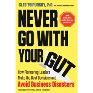 Never Go with Your Gut