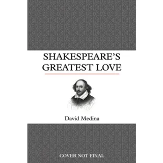 Shakespeare's Greatest Love